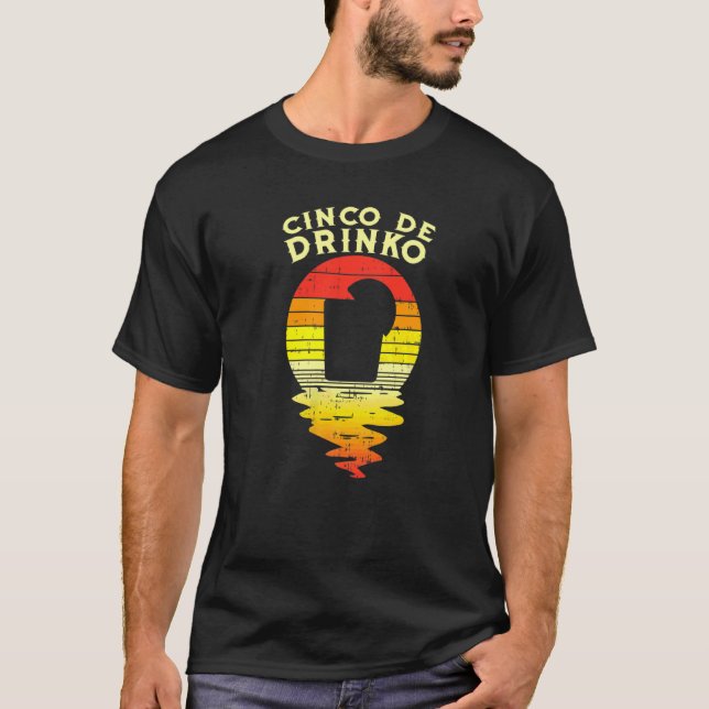 Cinco De Drinko Tequila Sunset Retro Fiesta Mexiko T Shirt (Framsida)