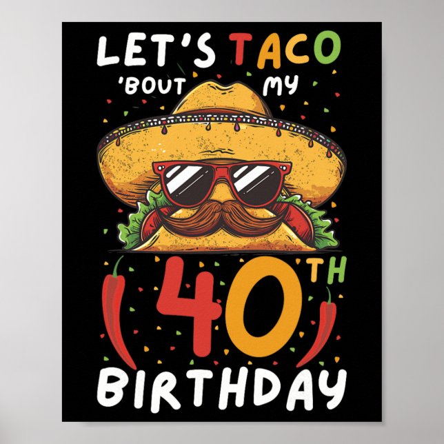 Cinco De Mayo 40 Birthday Taco Age 40 mexikanska b Poster (Framsidan)