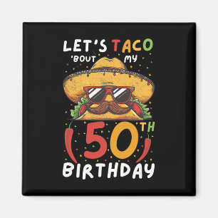 Cinco De Mayo 50:e födelsedagen Taco Age 50 mexika Magnet