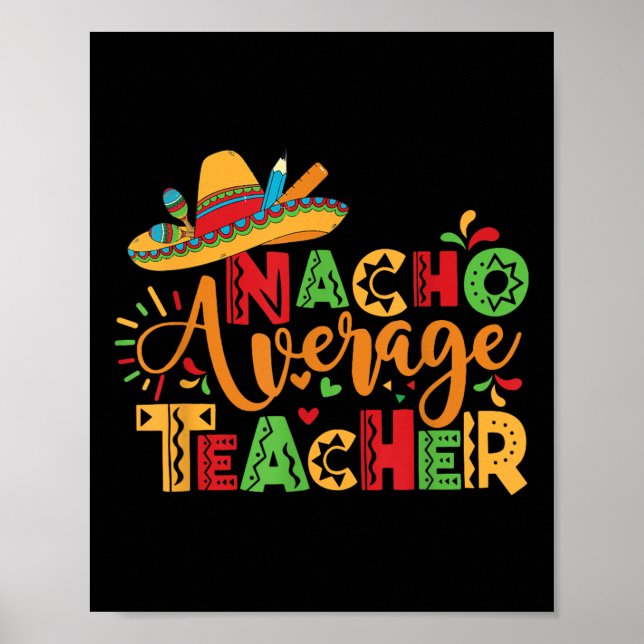 Cinco De Mayo Back to school Mexican Nacho Average Poster (Framsidan)