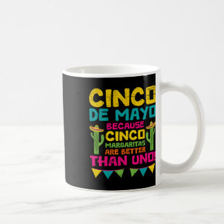 Cinco de Mayo Becauso Cinco Margaritas är bättre Kaffemugg