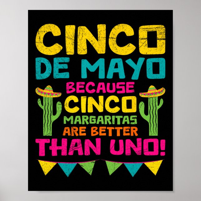 Cinco de Mayo Becauso Cinco Margaritas är bättre Poster (Framsidan)