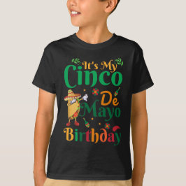 Cinco De Mayo Birthday, Dabbing Tacos, Birthday T Shirt