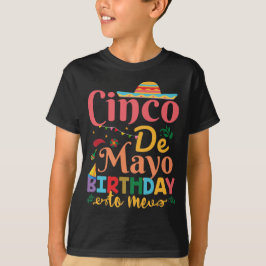 Cinco De Mayo Birthday till mig, födelsedag Cinco T Shirt