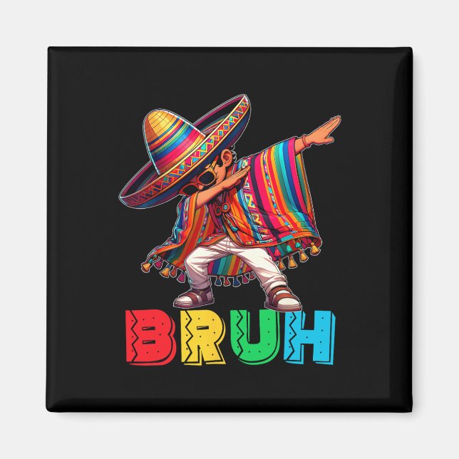 Cinco De Mayo Bruh Dabbing Mexican Boy Poncho Kids Magnet (Framsidan)