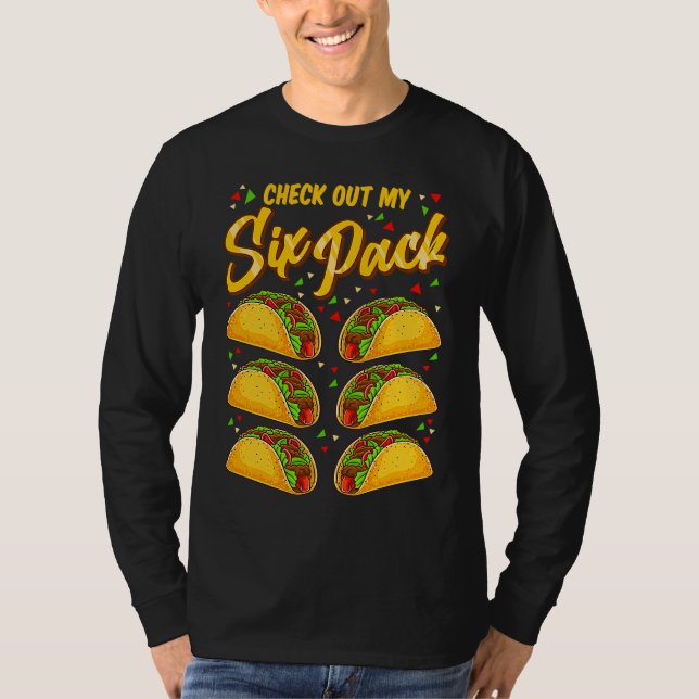 Cinco De Mayo Check Out My Six Pack Tacos T Shirt (Framsida)