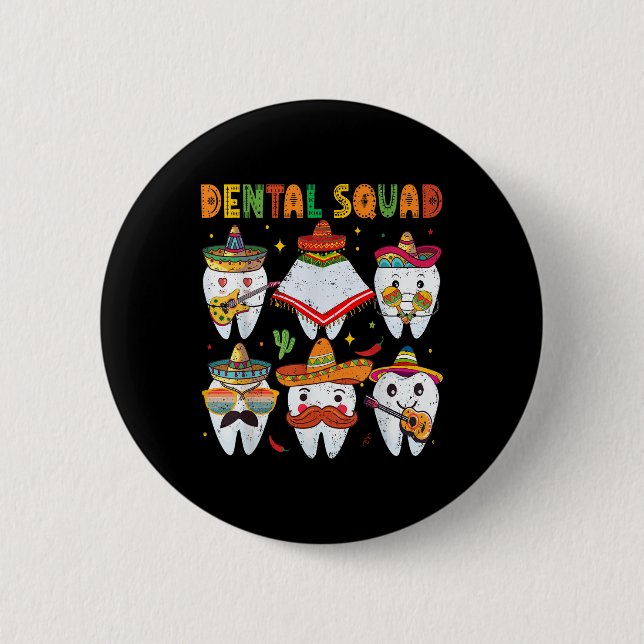 Cinco de Mayo Dental Squad Tooth Mexican Dental är Knapp (Framsida)