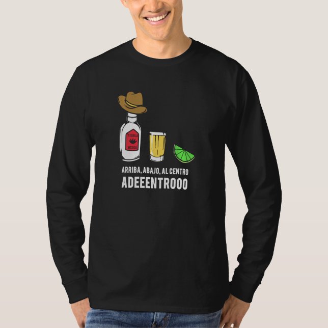 Cinco De Mayo Drinking Quote Tequila Arriba Abacho T Shirt (Framsida)