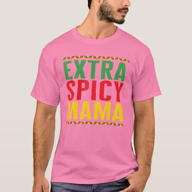 Cinco De Mayo Extra Spicy Mamma Maj 5:e mexikanmog T Shirt (Framsida)