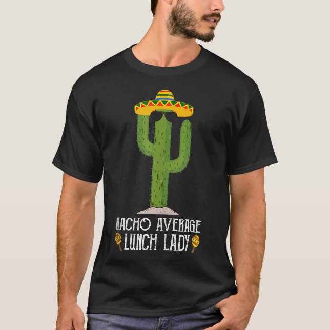 Cinco De Mayo Fiesta Meme Saying Nacho Average Lun T Shirt (Framsida)
