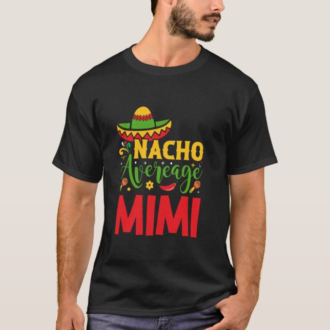 Cinco de Mayo Fiesta Nacho Genomsnittlig Mimi T Shirt (Framsida)