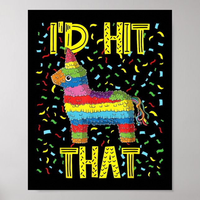 Cinco De Mayo Fiesta Party Funny Pinata ID Slått T Poster (Framsidan)
