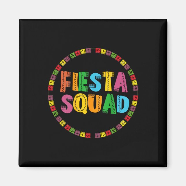 Cinco De Mayo Fiesta Squad Funny Låt oss Fiesta Me Magnet (Framsidan)
