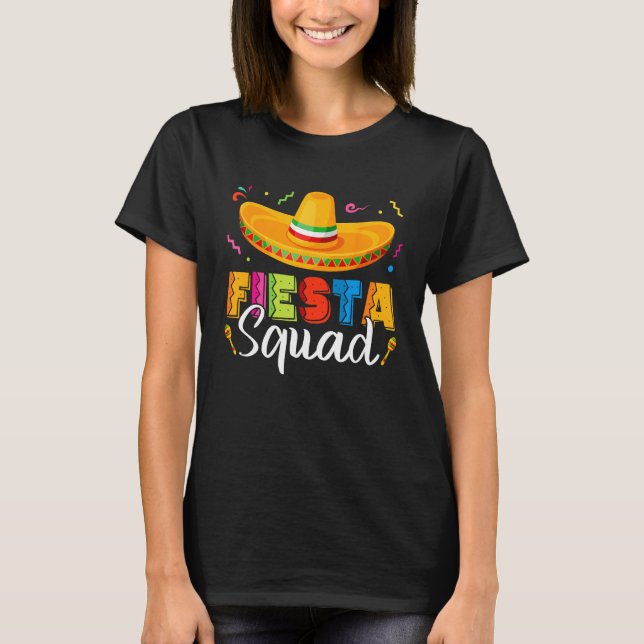 Cinco De Mayo Fiesta Squad Mexican Party Cinco De  T Shirt (Framsida)