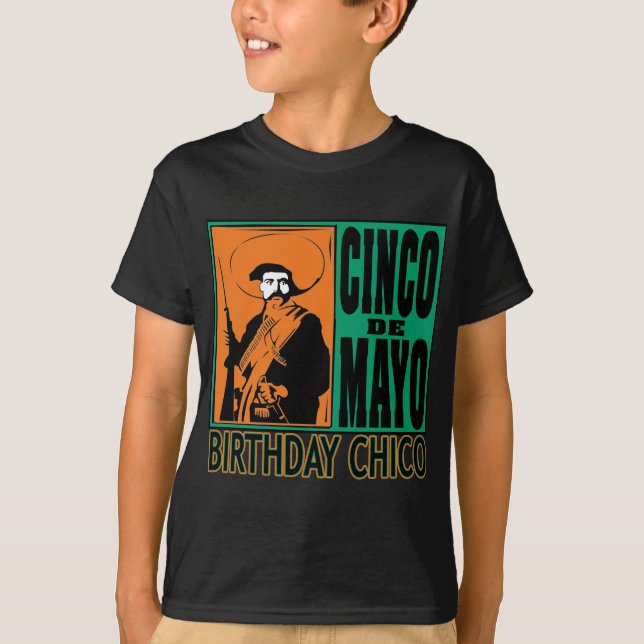 Cinco de Mayo FÖDELSEDAG CHICO Tee Shirt (Framsida)
