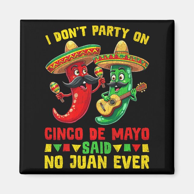 Cinco de mayo för kvinnor jag har inte fest premiu magnet (Framsidan)