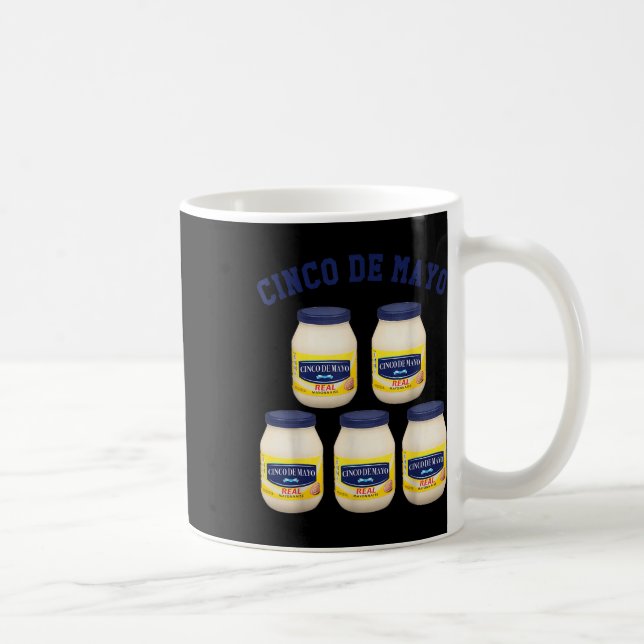 Cinco De Mayo Funny 5 Mayonnaise Burk Kaffemugg (Höger)