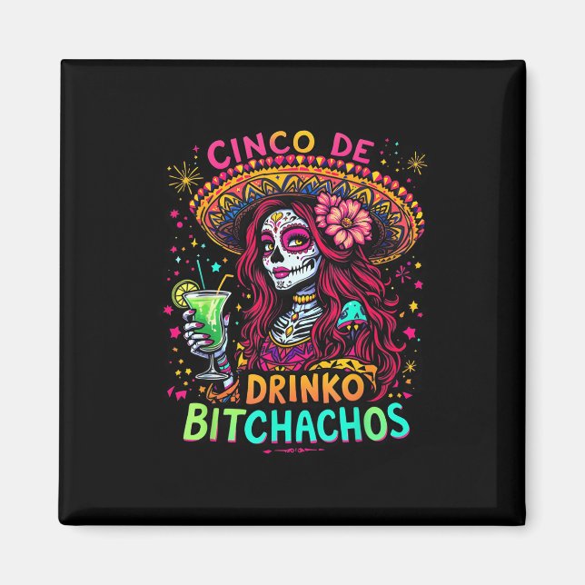 Cinco De Mayo Funny Mexican Party Cinco De Drinko Magnet (Framsidan)