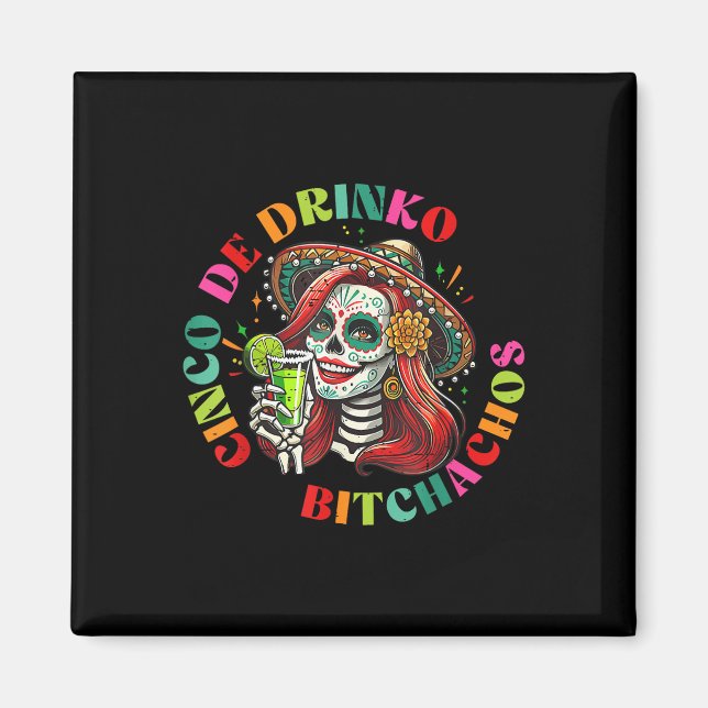 Cinco De Mayo Funny Mexican Party Cinco De Drinko Magnet (Framsidan)