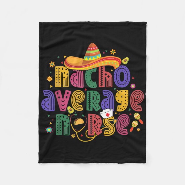 Cinco De Mayo Funny Nacho Average Nurse Mexican Nu Fleecefilt (Framsidan)