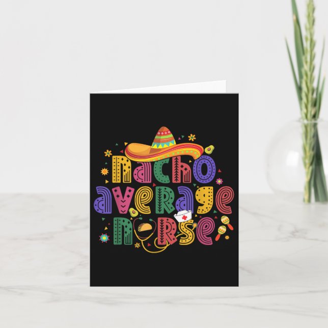 Cinco De Mayo Funny Nacho Average Nurse Mexican Nu Kort (Framsida)