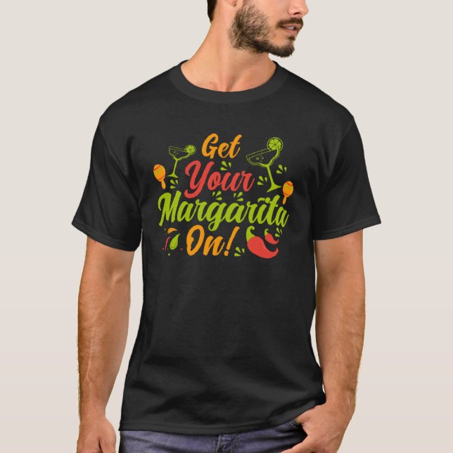 Cinco De Mayo Get Your Margarita On 5 De Mayo  1 T Shirt (Framsida)