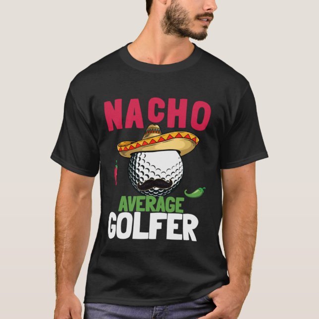 Cinco de Mayo Golf Ball With Sombrero Nacho Averag T Shirt (Framsida)
