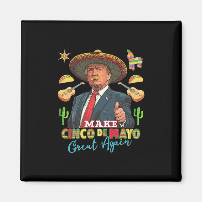 Cinco De Mayo Gör Cinco De Mayo Större Igen Donal Magnet (Framsidan)