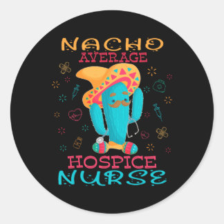 Cinco De Mayo Hospice Nurse Nacho Average Nurse Fi Runt Klistermärke