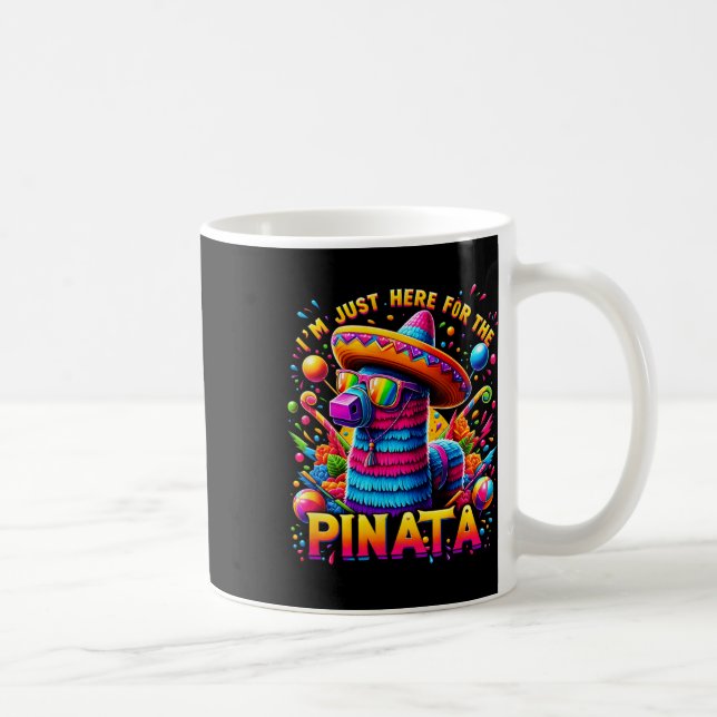 Cinco De Mayo Jag Är Bara Här För Pinata Mexikansk Kaffemugg (Höger)