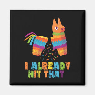 Cinco De Mayo jag har redan träffat den roliga pin Magnet