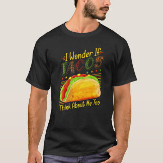 Cinco De Mayo Joke I om Tacos Tänka om M T Shirt