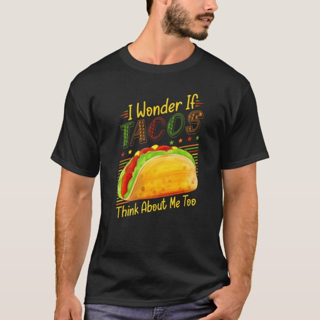 Cinco De Mayo Joke I  om Tacos Tänka om M T Shirt (Framsida)