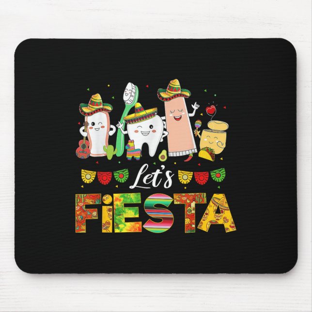 Cinco De Mayo låter Fiesta Dental Squad Funny Teet Musmatta (Framsidan)
