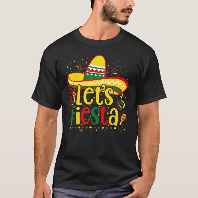 Cinco De Mayo Let s Fiesta Mexican Fiesta Cinco De T Shirt (Framsida)