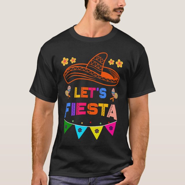Cinco De Mayo Let's Fiesta Cactus Sombrero Hat  2 T Shirt (Framsida)