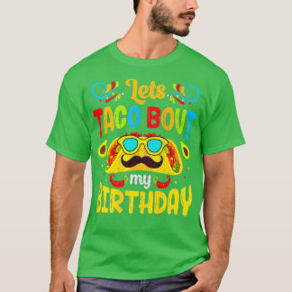 Cinco De Mayo Lets Taco om min födelsedag i Mexiko T Shirt