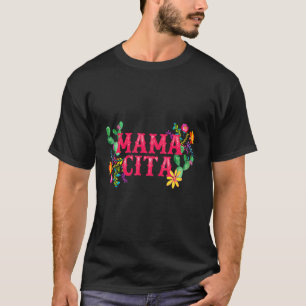 Cinco De Mayo Mamma Cita Blommigt Mexican Fiesta 1 T Shirt
