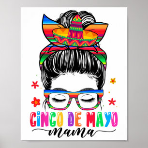 Cinco De Mayo Mamma Messy Bun Hair Mexican Mamma M Poster