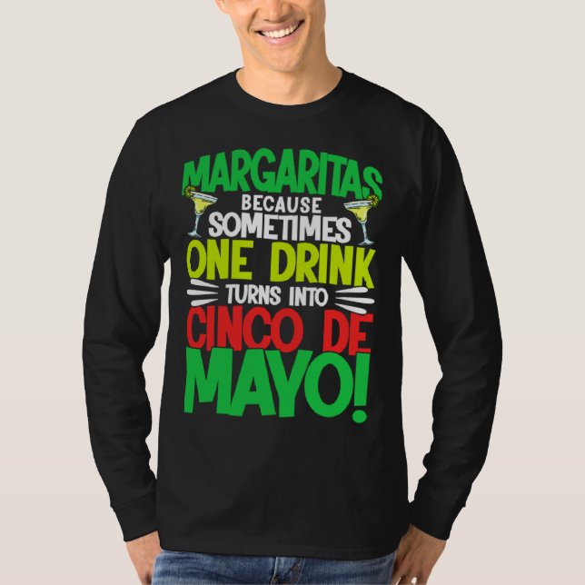 Cinco De Mayo Margaritas Because 5 De Mayo T Shirt (Framsida)