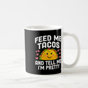 Cinco De Mayo Matar mig Tacos Säg att jag är Söt T Kaffemugg