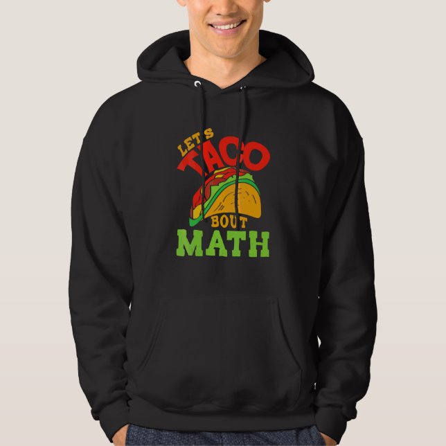 Cinco De Mayo Math Klubb Låt oss Taco om Mathemat Hoodie (Framsida)