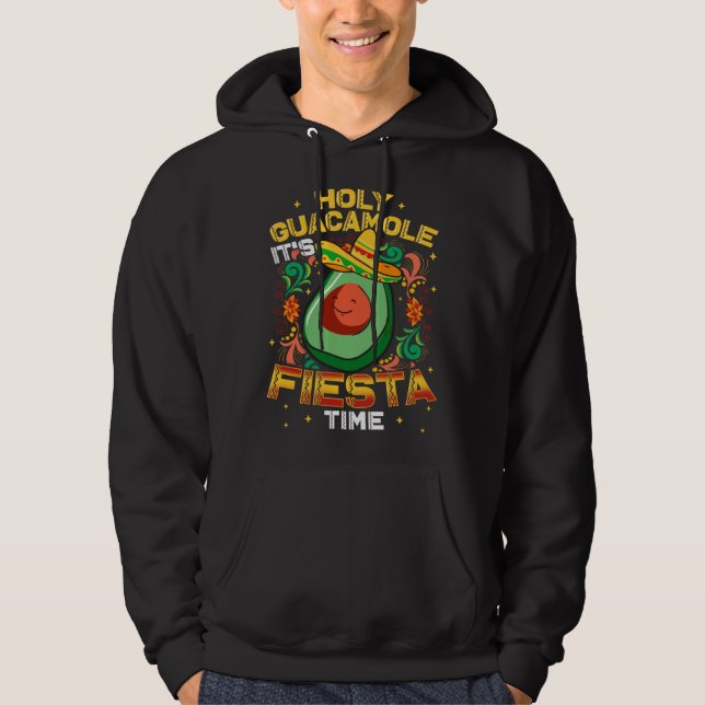 Cinco De Mayo Mexican Holy Guacamole Fiesta Time Hoodie (Framsida)