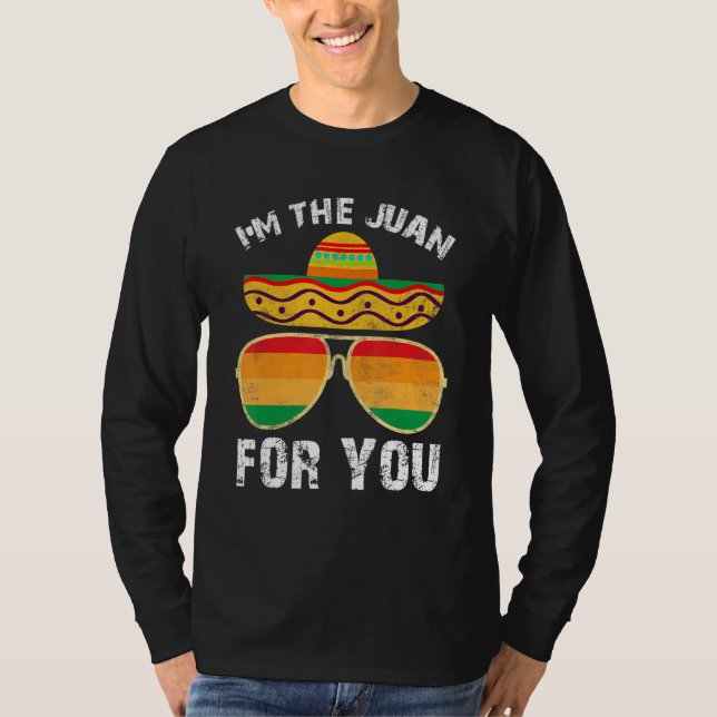 Cinco De Mayo  Mexican Im Juan For You Outfit Men  T Shirt (Framsida)