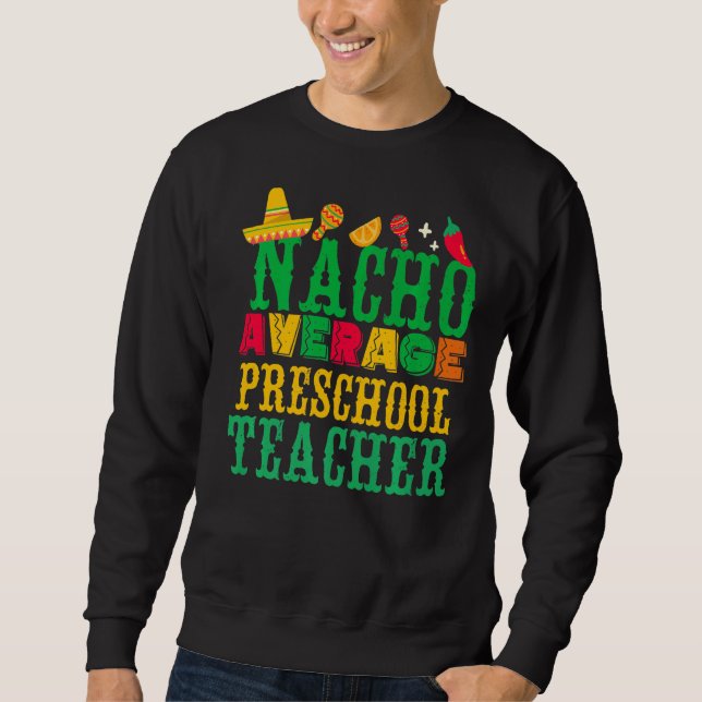 Cinco De Mayo Mexican Nacho Average Preschool Tea Lång Ärmad Tröja (Framsida)