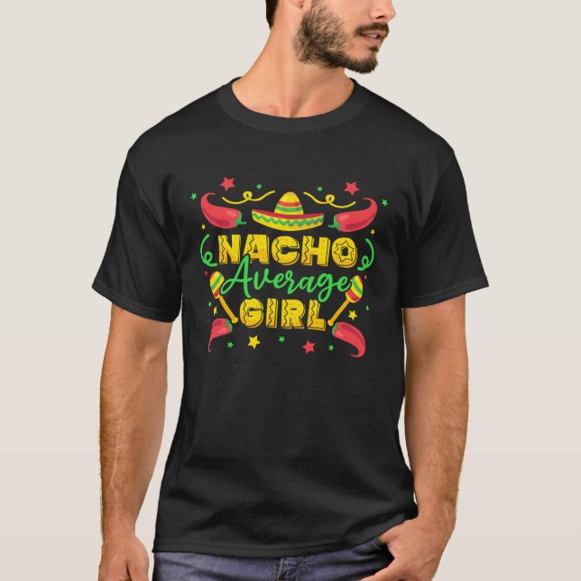 Cinco De Mayo Nacho Average Girl T Shirt (Framsida)