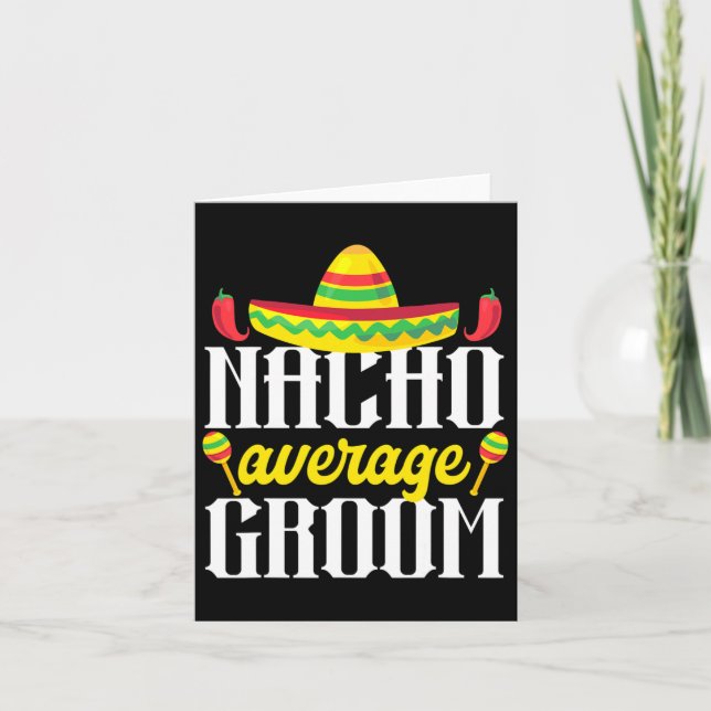 Cinco De Mayo Nacho Average Groom Mexican Bachelor Kort (Framsida)