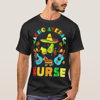 Cinco De Mayo Nacho Average Nurse Mexican Fiesta M T Shirt