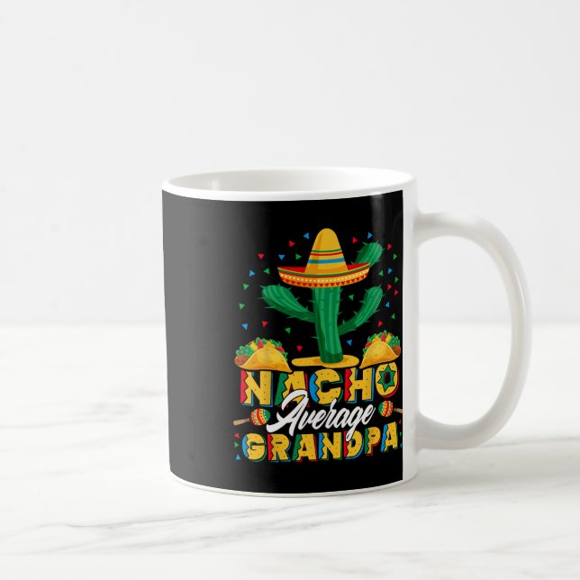 Cinco De Mayo Nacho Genomsnittlig Farfar Nachos Äl Kaffemugg (Höger)