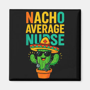 Cinco De Mayo Nacho Genomsnittlig Sjuksköterska Ka Magnet